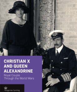Christian X and Queen Alexandrine - Engelsk (Bog)