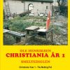 Christiania år 1 / Christiania Year 1 (Bog)