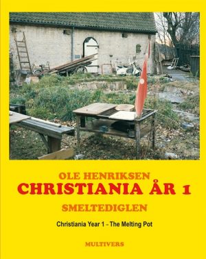 Christiania år 1 / Christiania Year 1 (Bog)