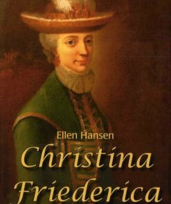 Christina Friederica Von Holstein - Ellen Hansen - Bog