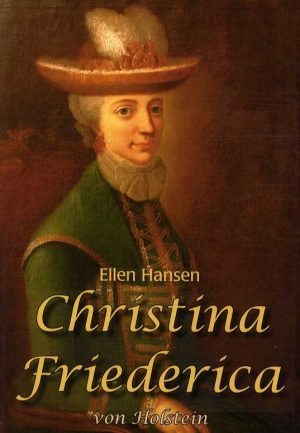 Christina Friederica Von Holstein - Ellen Hansen - Bog