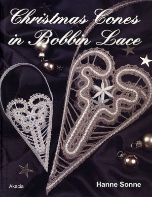 Christmas Cones In Bobbin Lace - Hanne Sonne - Bog