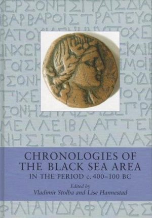 Chronologies Of The Black Sea Area In The Period C. 400-100 Bc - Bog