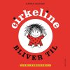 Cirkeline bliver til (Bog)