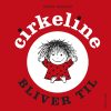 Cirkeline bliver til (Bog)