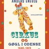 Cirkus Og Gøgl I Odense 1640-1825 - Anders Enevig - Bog