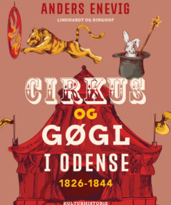 Cirkus og gøgl i Odense 1826-1844 (E-bog)