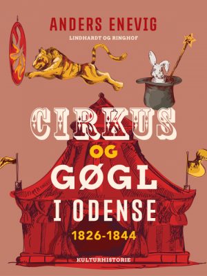 Cirkus og gøgl i Odense 1826-1844 (E-bog)