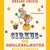 Cirkus- og gøglerslægter: miljø og stamtavler (E-bog)