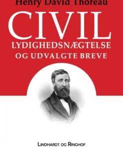 Civil lydighedsnægtelse og udvalgte breve (E-bog)