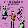 Civilisationssammenstød over en elevator på piazza Vittorio (Bog)