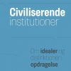 Civiliserende Institutioner - Eva Gulløv - Bog