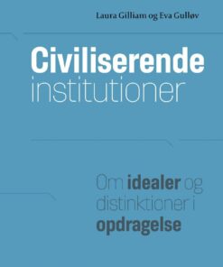 Civiliserende Institutioner - Eva Gulløv - Bog
