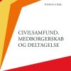 Civilsamfund, Medborgerskab Og Deltagelse - Thomas P. Boje - Bog