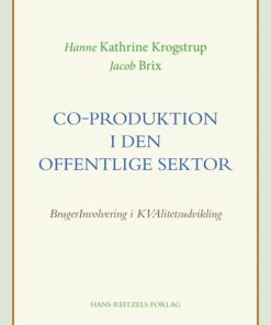 Co-produktion I Den Offentlige Sektor - Hanne Kathrine Krogstrup - Bog