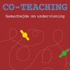 Co-teaching - Samarbejde Om Undervisning - Andy Højholdt - Bog
