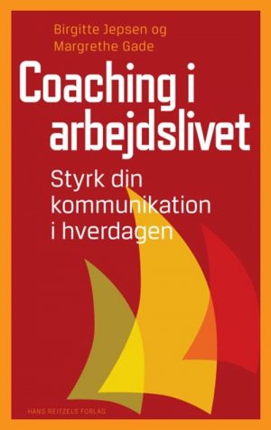 Coaching I Arbejdslivet - Birgitte Jepsen - Bog