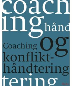 Coaching Og Konflikthåndtering - Gry Asnæs - Bog