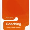 Coaching - hvad, hvorfor, hvordan (Bog)