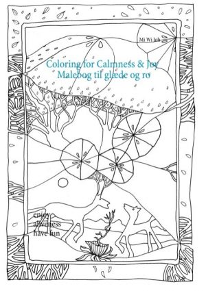 Coloring For Calmness And Joy - Mi Wi Joh - Bog