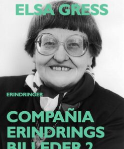 CompaÃ±ia: Erindringsbilleder 2 - Elsa Gress - Bog