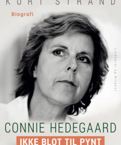 Connie Hedegaard. Ikke blot til pynt (E-bog)