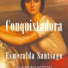 Conquistadora - Esmeralda Santiago - Bog