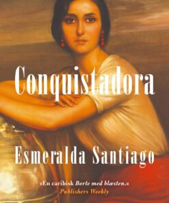 Conquistadora - Esmeralda Santiago - Bog