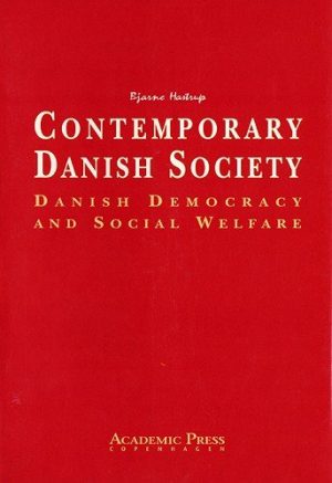 Contemporary Danish Society - Bjarne Hastrup - Bog