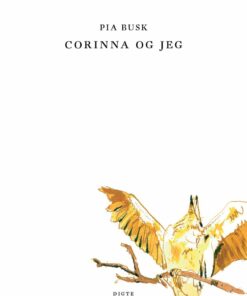 Corinna Og Jeg - Pia Busk - Bog
