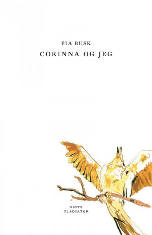 Corinna Og Jeg - Pia Busk - Bog