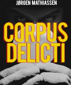 Corpus Delicti - Jørgen Mathiassen - Bog