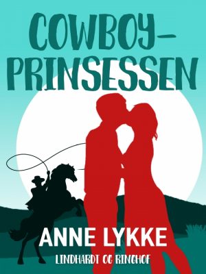 Cowboy-prinsessen (E-bog)