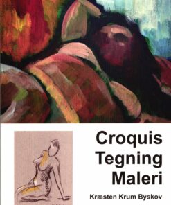 Croquis Tegning Maleri - Kræsten Krum Byskov - Bog