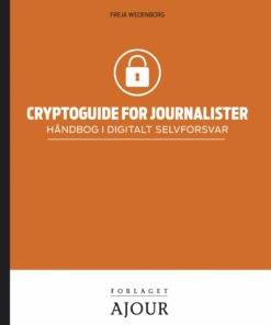 Cryptoguide For Journalister - Freja Wedenborg - Bog