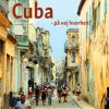 Cuba - på vej hvorhen? (Bog)