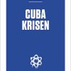 Cubakrisen - Michael Dobbs - Bog