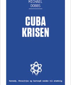 Cubakrisen - Michael Dobbs - Bog