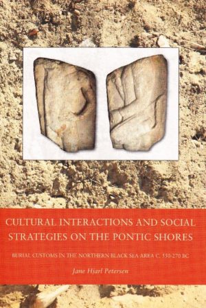 Cultural Interactions and Social Strategies on the Pontic Shores (E-bog)