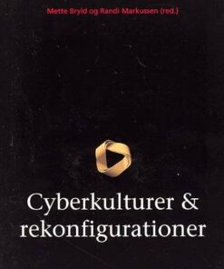 Cyberkulturer & Rekonfigurationer - Mette Bryld - Bog