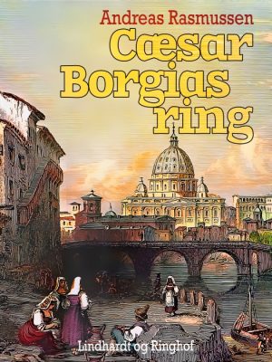 Cæsar Borgias ring (E-bog)