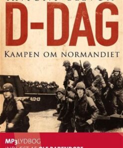 D-dag. Kampen om Normandiet (Lydbog)