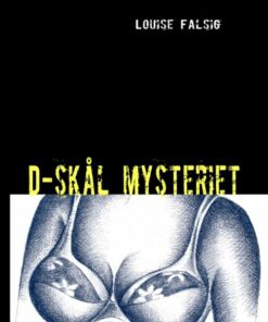 D-skål Mysteriet - Louise Falsig - Bog