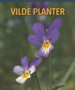 DANMARKS NATUR Vilde planter (Bog)
