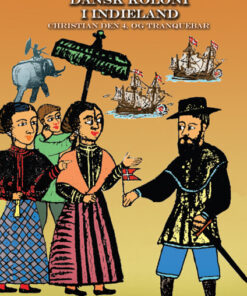DANSK KOLONI I INDIELAND - Christian den 4. og Tranquebar (E-bog)