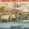DANSKERNES SLAVER - fra Guldkysten til Dansk Vestindien (E-bog)