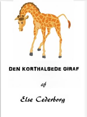 DEN KORTHALSEDE GIRAF (E-bog)