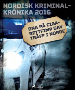 DNA på cigarettfimp gav träff i Norge (E-bog)