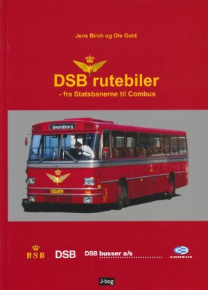 DSB rutebiler - fra Statsbanerne til Combus (Bog)