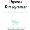 DYRENES RIM OG REMSER (Bog)